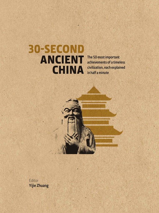 Title details for 30-Second Ancient China by Dr. Yijie Sung - Available